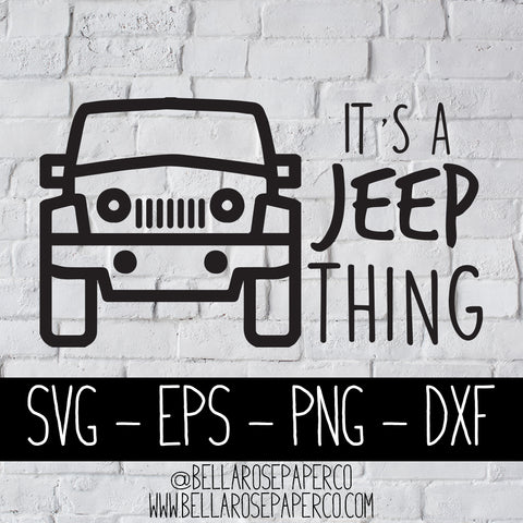 It's A Jeep Thing | DIGITAL SVG BUNDLE