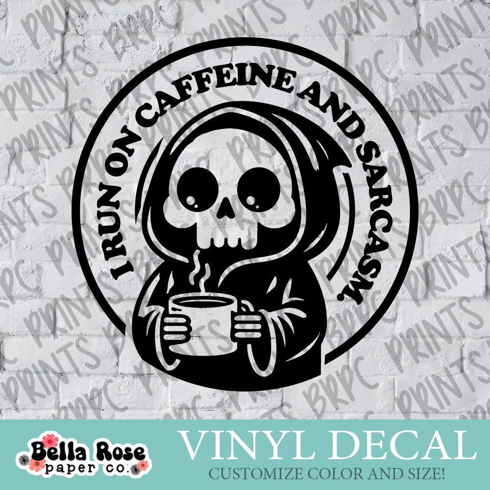 I Run On Coffee & Sarcasm Vinyl Decal