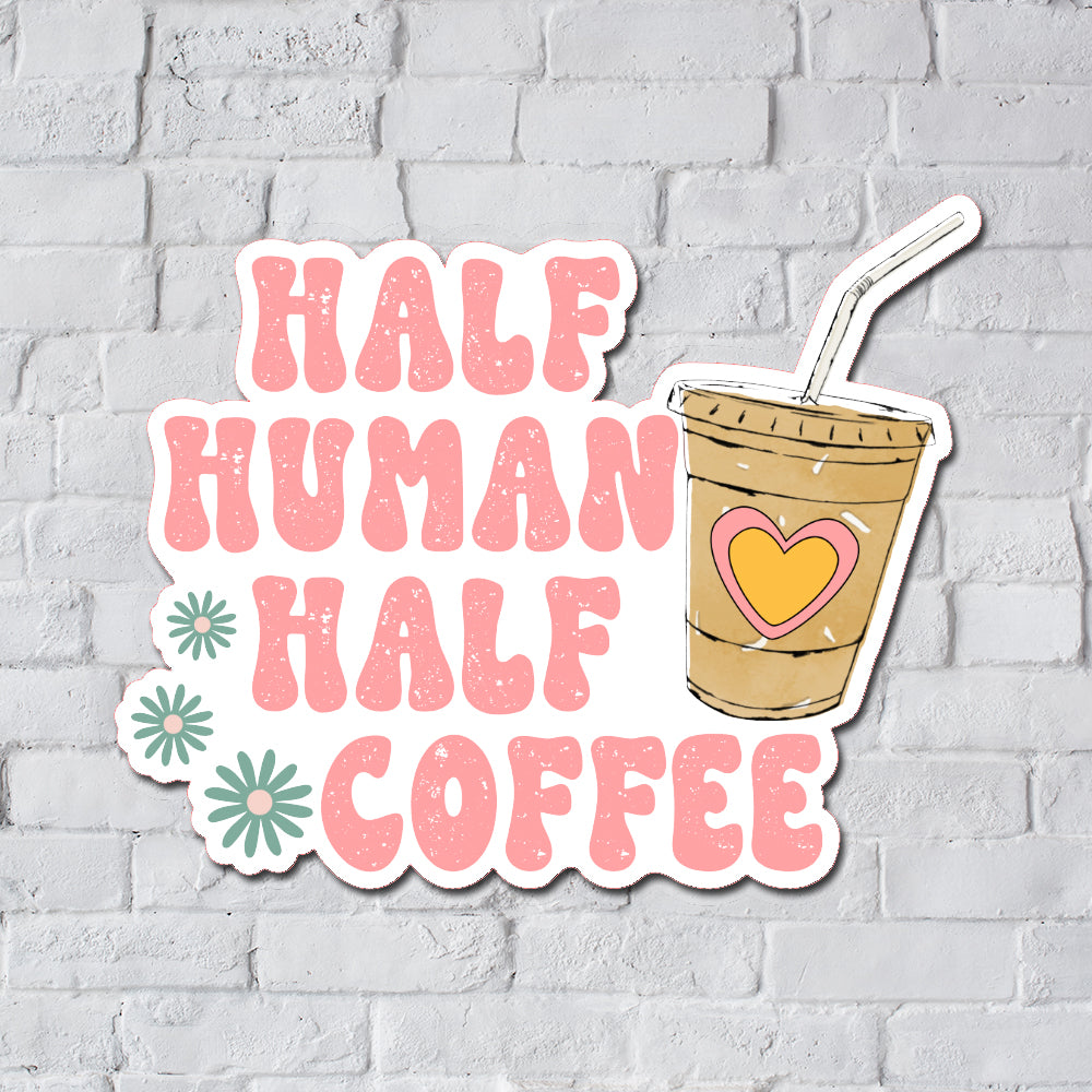 Half Human Half Coffee Matte Deco Sticker