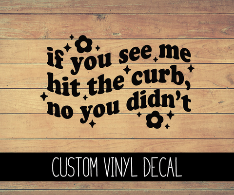 Hit The Curb Vinyl Decal