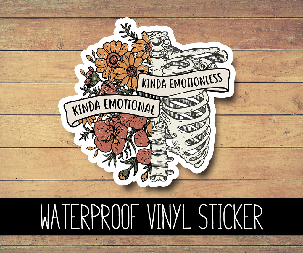 Kinda Emotional Vinyl Waterproof Sticker