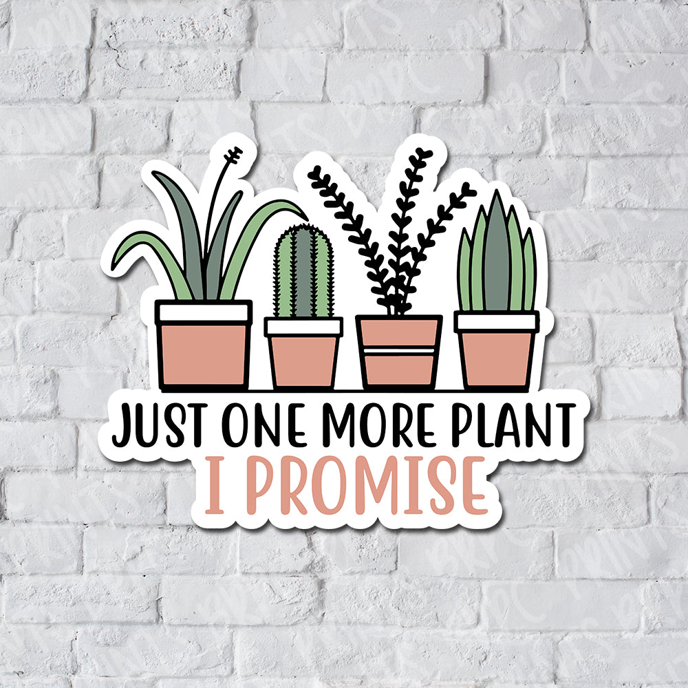 Just One More Plant Matte Deco Sticker