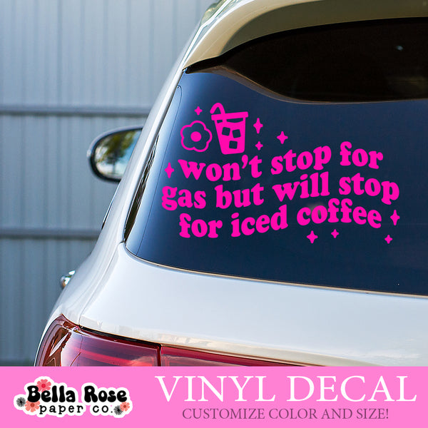 Won't Stop For Gas Vinyl Decal