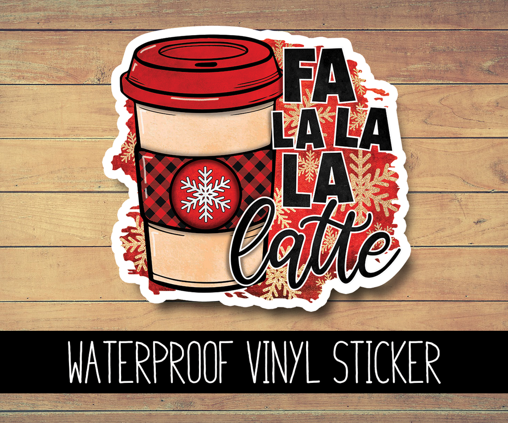 Fa La La La Latte Vinyl Waterproof Sticker