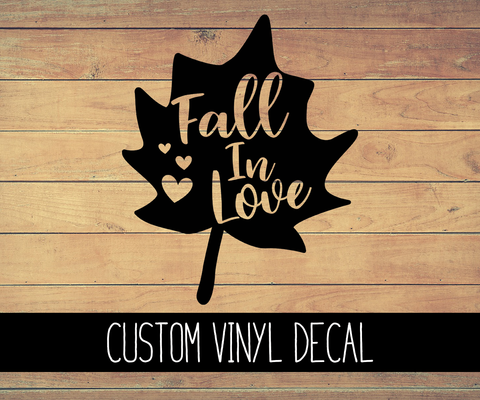Fall In Love Vinyl Decal