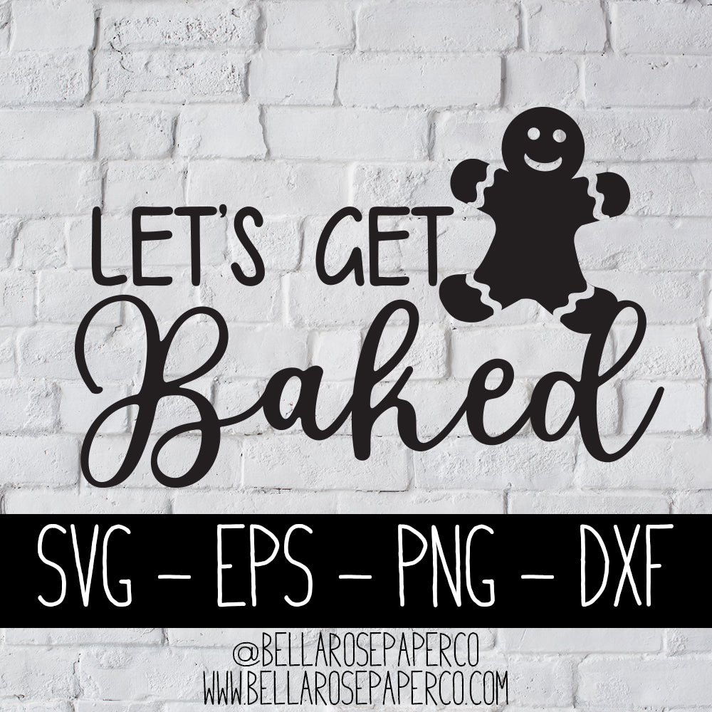 Let's Get Baked | DIGITAL SVG BUNDLE
