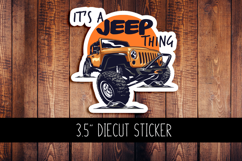 It's A Jeep Thing Diecut Sticker