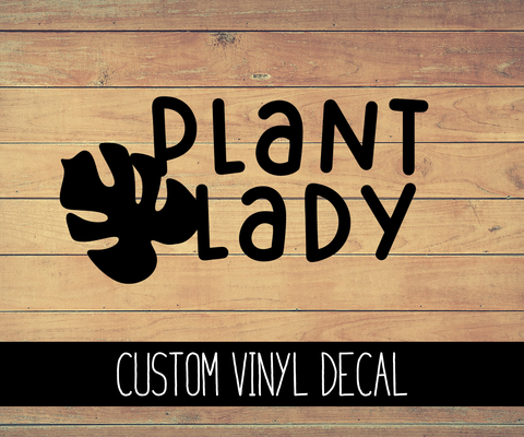 Plant Lady Vinyl Decal