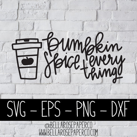 Pumpkin Spice Everything | DIGITAL SVG BUNDLE