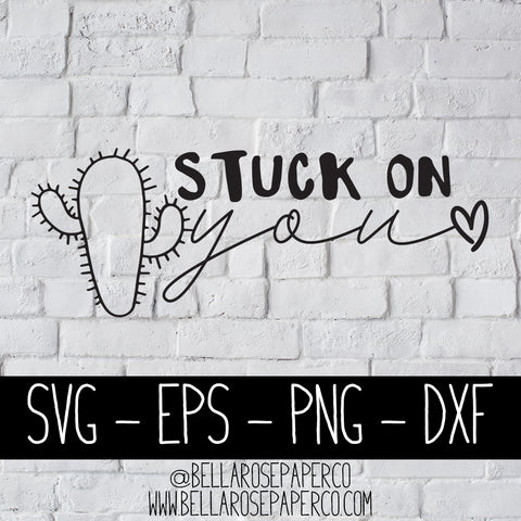 Stuck On You | DIGITAL SVG BUNDLE