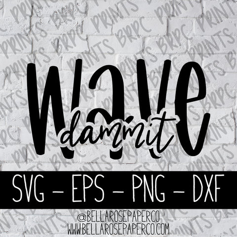 Wave Dammit | DIGITAL SVG BUNDLE