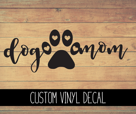 Dog Mom Vinyl Decal