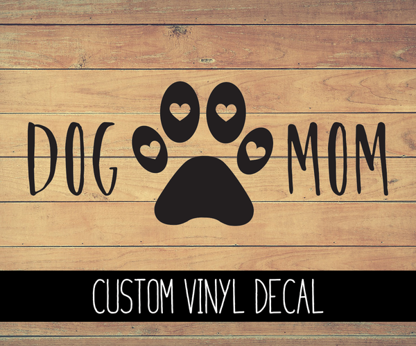 Dog Mom Vinyl Decal