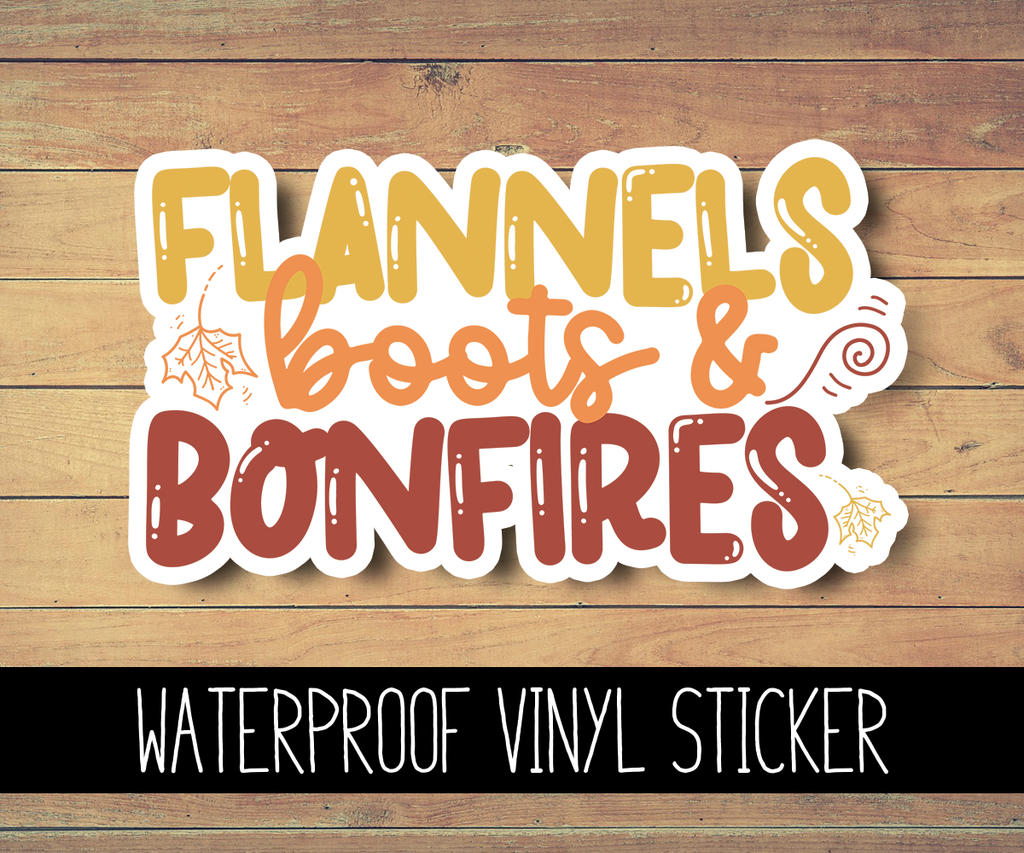 Flannels, Boots & Bonfires Vinyl Waterproof Sticker