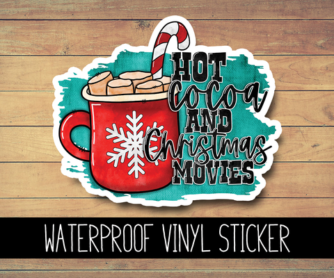 Hot Cocoa & Christmas Movies Vinyl Waterproof Sticker