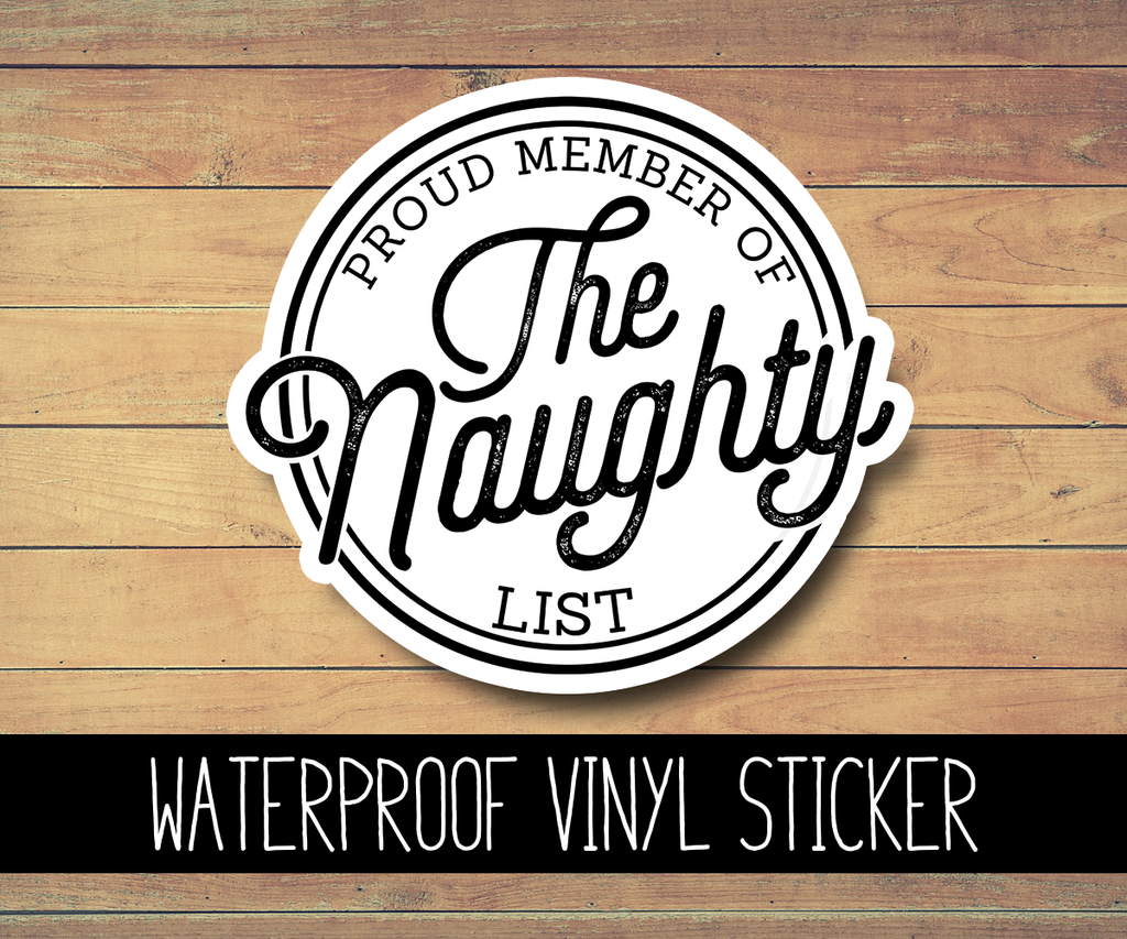 Naughty List Member Vinyl Waterproof Sticker