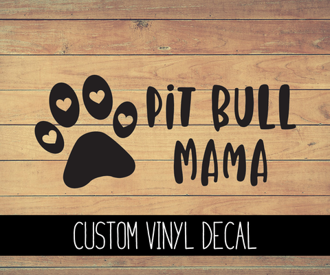 Pitbull Mama Vinyl Decal