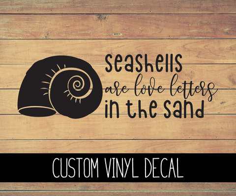 Seashells Are Love Letters Vinyl Decal