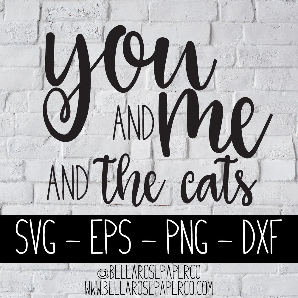 You and Me and The Cats | DIGITAL SVG BUNDLE